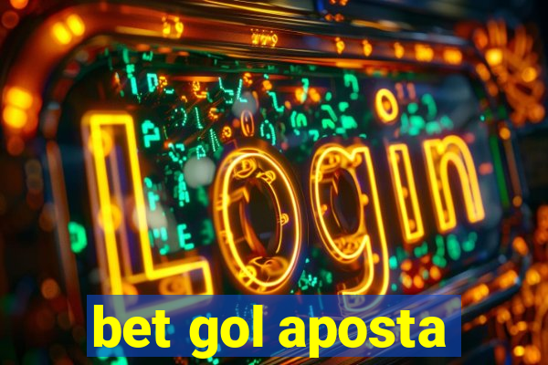 bet gol aposta